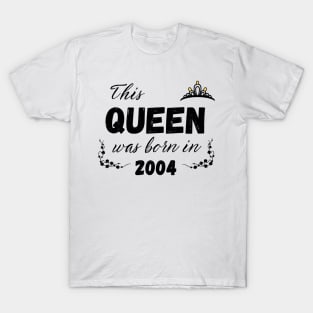 Queen born in 2004 T-Shirt
